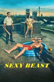 Sexy Beast 2024 Sub Indo IDLIX LK21 INDOXXI