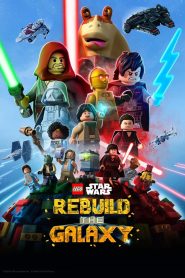 LEGO Star Wars: Rebuild the Galaxy 2024 Sub Indo IDLIX LK21 INDOXXI