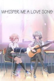 Whisper Me a Love Song 2024 Sub Indo IDLIX LK21 INDOXXI