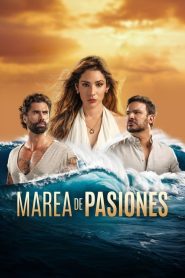 Marea de Pasiones 2024 Sub Indo IDLIX LK21 INDOXXI
