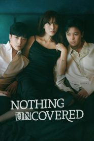 Nothing Uncovered 2024 Sub Indo IDLIX LK21 INDOXXI