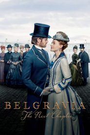 Belgravia: The Next Chapter 2024 Sub Indo IDLIX LK21 INDOXXI
