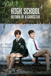 High School Return of a Gangster 2024 Sub Indo IDLIX LK21 INDOXXI