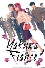 Yakuza Fiancé: Raise wa Tanin ga Ii 2024 Sub Indo IDLIX LK21 INDOXXI