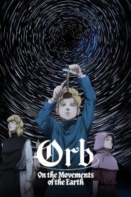 Orb: On the Movements of the Earth 2024 Sub Indo IDLIX LK21 INDOXXI