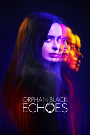 Orphan Black: Echoes: Season 1