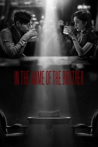 In the Name of the Brother 2024 Sub Indo IDLIX LK21 INDOXXI