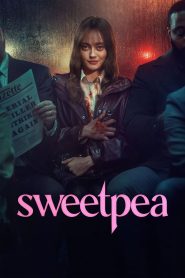 Sweetpea 2024 Sub Indo IDLIX LK21 INDOXXI