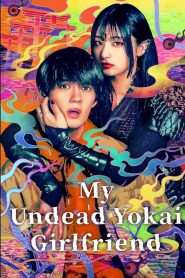 My Undead Yokai Girlfriend 2024 Sub Indo IDLIX LK21 INDOXXI