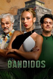 Bandidos 2024 Sub Indo IDLIX LK21 INDOXXI