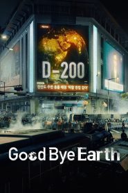 Goodbye Earth 2024 Sub Indo IDLIX LK21 INDOXXI