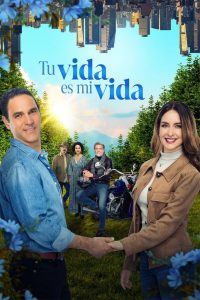 Tu vida es mi vida 2024 Sub Indo IDLIX LK21 INDOXXI
