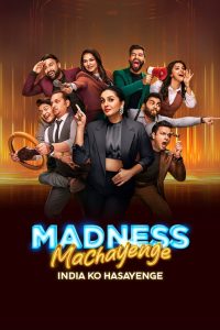 Madness Machayenge – India Ko Hasayenge 2024 Sub Indo IDLIX LK21 INDOXXI