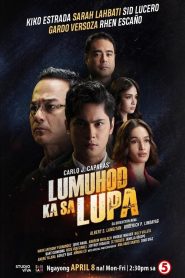 Lumuhod Ka Sa Lupa 2024 Sub Indo IDLIX LK21 INDOXXI