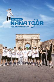 NANA TOUR with SEVENTEEN 2024 Sub Indo IDLIX LK21 INDOXXI