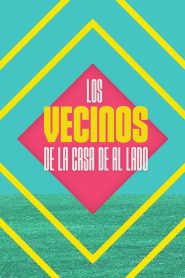Los vecinos de la casa de al lado 2024 Sub Indo IDLIX LK21 INDOXXI