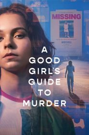 A Good Girl’s Guide to Murder 2024 Sub Indo IDLIX LK21 INDOXXI