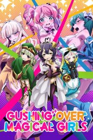 Gushing Over Magical Girls 2024 Sub Indo IDLIX LK21 INDOXXI