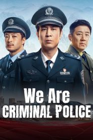 We Are Criminal Police 2024 Sub Indo IDLIX LK21 INDOXXI