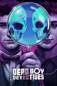 Dead Boy Detectives 2024 Sub Indo IDLIX LK21 INDOXXI