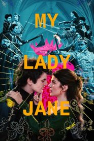 My Lady Jane 2024 Sub Indo IDLIX LK21 INDOXXI