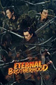 Eternal Brotherhood 2024 Sub Indo IDLIX LK21 INDOXXI