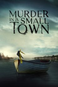 Murder in a Small Town 2024 Sub Indo IDLIX LK21 INDOXXI