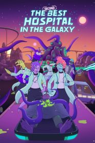 The Second Best Hospital in the Galaxy 2024 Sub Indo IDLIX LK21 INDOXXI