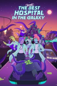 The Second Best Hospital in the Galaxy 2024 Sub Indo IDLIX LK21 INDOXXI