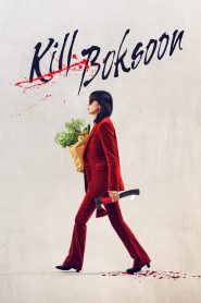 Kill Boksoon 2023 Sub Indo IDLIX LK21 INDOXXI