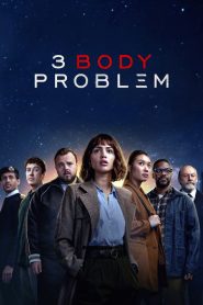 3 Body Problem 2024 Sub Indo IDLIX LK21 INDOXXI